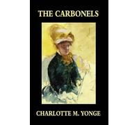 Charlotte M Yonge The Carbonels (Copertina rigida)
