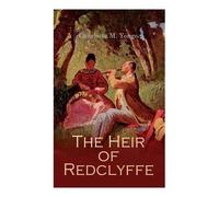 Charlotte M Yonge The Heir of Redclyffe (Tascabile)