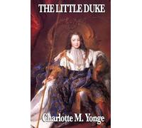 Charlotte M Yonge The Little Duke (Copertina rigida)