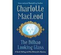 Charlotte MacLeod The Bilbao Looking Glass (Tascabile)