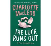 Charlotte MacLeod The Luck Runs Out (Tascabile) Peter Shandy Mysteries