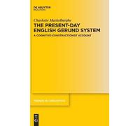 Charlotte Maekelberghe The Present-day English Gerund System (Copertina rigida)