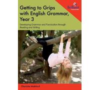 Charlotte Makhlouf Getting to Grips with English Grammar, Year 3 (Tascabile)