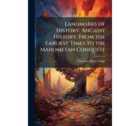 Charlotte Mary Landmarks of History. Ancient History, From the Earl (Tascabile)