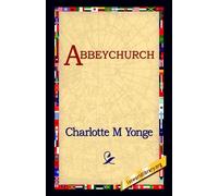 Charlotte Mary Yonge Abbeychurch (Tascabile)