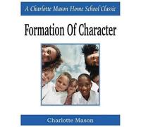 Charlotte Mason Formation of Character (Tascabile)