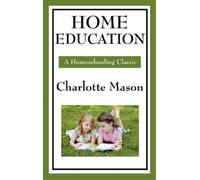 Charlotte Mason Home Education (Copertina rigida)