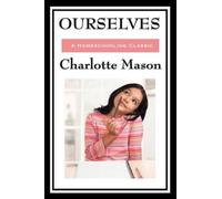 Charlotte Mason Ourselves (Copertina rigida)