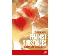 Charlotte Matter Feminist substances (Copertina rigida)