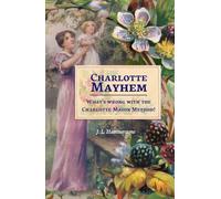 Charlotte Mayhem: What's wrong with the Charlotte Mason Method?