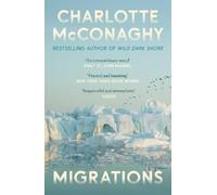 Charlotte McConaghy Migrations (Tascabile)
