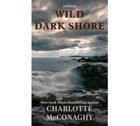 Charlotte McConaghy Wild Dark Shore (Copertina rigida)