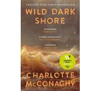 Charlotte McConaghy Wild Dark Shore (Tascabile)
