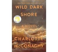 Charlotte McConaghy Wild Dark Shore (Tascabile)