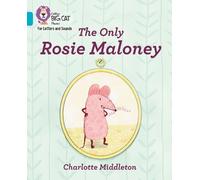 Charlotte Middleton The Only Rosie Maloney (Tascabile)