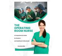 Charlotte Miller The Operating Room Nurse (Tascabile)