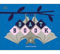 Charlotte Milner The Bat Book (Copertina rigida) Conservation for Kids