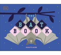 Charlotte Milner The Bat Book (Copertina rigida) Conservation for Kids