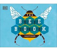 Charlotte Milner The Bee Book (Copertina rigida) Conservation for Kids