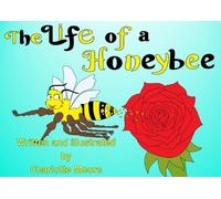 Charlotte Moore The Life Of A Honeybee (Tascabile)