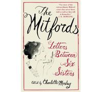 Charlotte Mosley The Mitfords: Letters between Six Sisters (Tascabile)