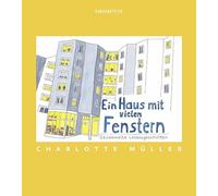 Charlotte Müller Ein Haus mit vielen Fenstern (Copertina rigida)