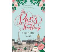 Charlotte Nash The Paris Wedding (Tascabile)