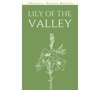 Charlotte Noonan Mullens Lily of the valley (Tascabile)