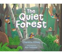 Charlotte Offsay The Quiet Forest (Copertina rigida) Quiet Series