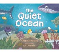 Charlotte Offsay The Quiet Ocean (Copertina rigida) Quiet Series