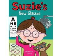 Charlotte Olson Suzie's New Glasses (Tascabile)