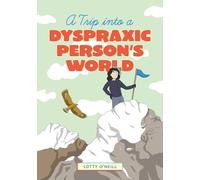 Charlotte O'Neill A Trip into a Dyspraxic Person's World (Tascabile)