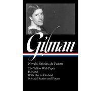Charlotte Perkins Gi Charlotte Perkins Gilman: Novels, Storie (Copertina rigida)