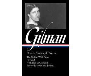 Charlotte Perkins Gi Charlotte Perkins Gilman: Novels, Storie (Copertina rigida)