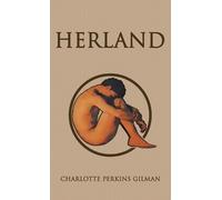 Charlotte Perkins Gilman Herland (Copertina rigida)