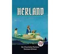 Charlotte Perkins Gilman Herland (Tascabile)