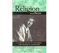 Charlotte Perkins Gilman His Religion and Hers (Copertina rigida)