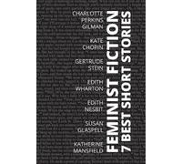 Charlotte Perkins Gilman Kate Chopin Ge 7 best short stories - Femi (Tascabile)