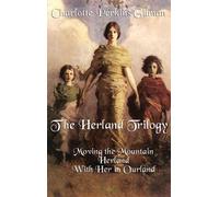 Charlotte Perkins Gilman The Herland Trilogy (Copertina rigida)