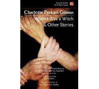 Charlotte Perkins Gilman When I Was a Witch & Other Stories (Tascabile)
