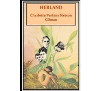 Charlotte Perkins Stetson Gilman Charlotte Perkins Gilman Herland (Tascabile)