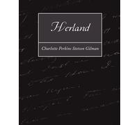 Charlotte Perkins Stetson Gilman Perkin Charlotte Perkins St Herland (Tascabile)
