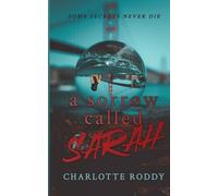 Charlotte Roddy A Sorrow Called Sarah (Tascabile)