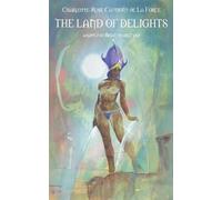 Charlotte-Rose Caumont de la Force The Land of Delights (Tascabile)