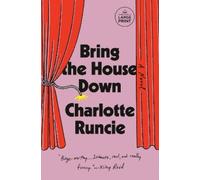 Charlotte Runcie Bring the House Down (Tascabile)