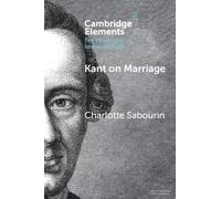 Charlotte Sabourin Kant on Marriage (Tascabile)