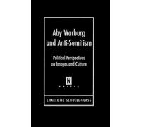 Charlotte Schoell-Glass Aby Warburg and Anti-Semitism (Copertina rigida)