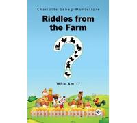 Charlotte Sebag-Montefiore Riddles from the Farm (Tascabile)