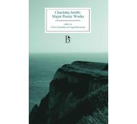 Charlotte Smith Charlotte Smith: Major Poetic Works (Tascabile)