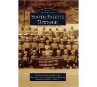 Charlotte Smith South Fayette Township (Tascabile) Images of America